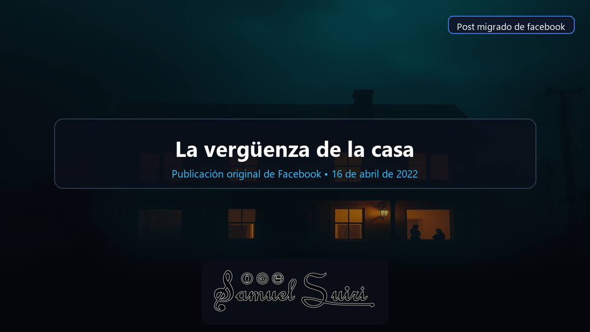 La vergüenza de la casa