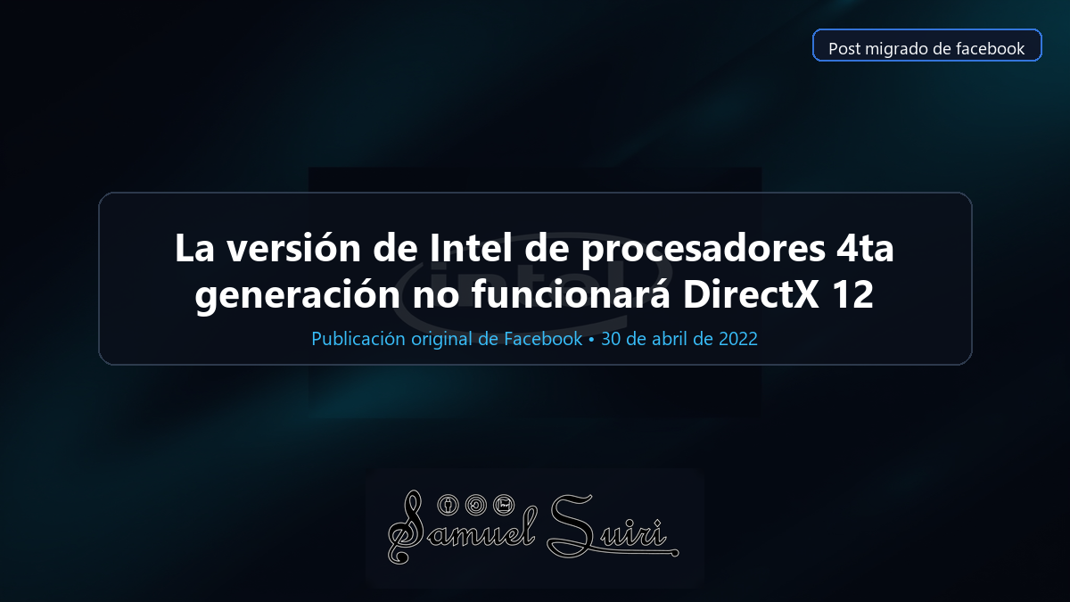 La versión de Intel de procesadores 4ta generación no funcionará DirectX 12