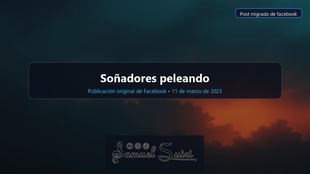 Soñadores peleando