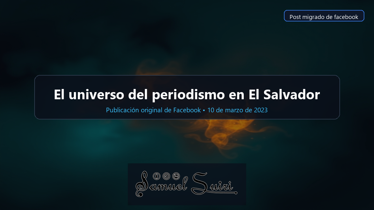 El universo del periodismo en El Salvador